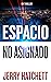 Espacio No Asignado: Un Thr...
