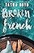 Broken French (Mediterranean, #1)