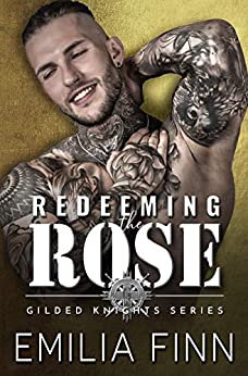 Redeeming The Rose (Gilded Knights, #1)