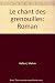 Le chant des grenouilles: R...