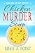 Chicken Murder Soup (A Sunny Side Up Cozy Mystery)