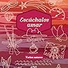 Escúchalos amar