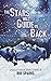 The Stars Will Guide Us Back by Rue Sparks The Stars Will Guide Us Back by Rue Sparks