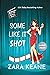 Some Like It Shot (Movie Club Mysteries #6)