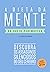 A dieta da mente (Edição revista e atualizada)