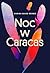 Noc w Caracas