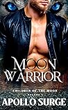 Moon Warrior (Children of the Moon) Moon Warrior (Children of the Moon)