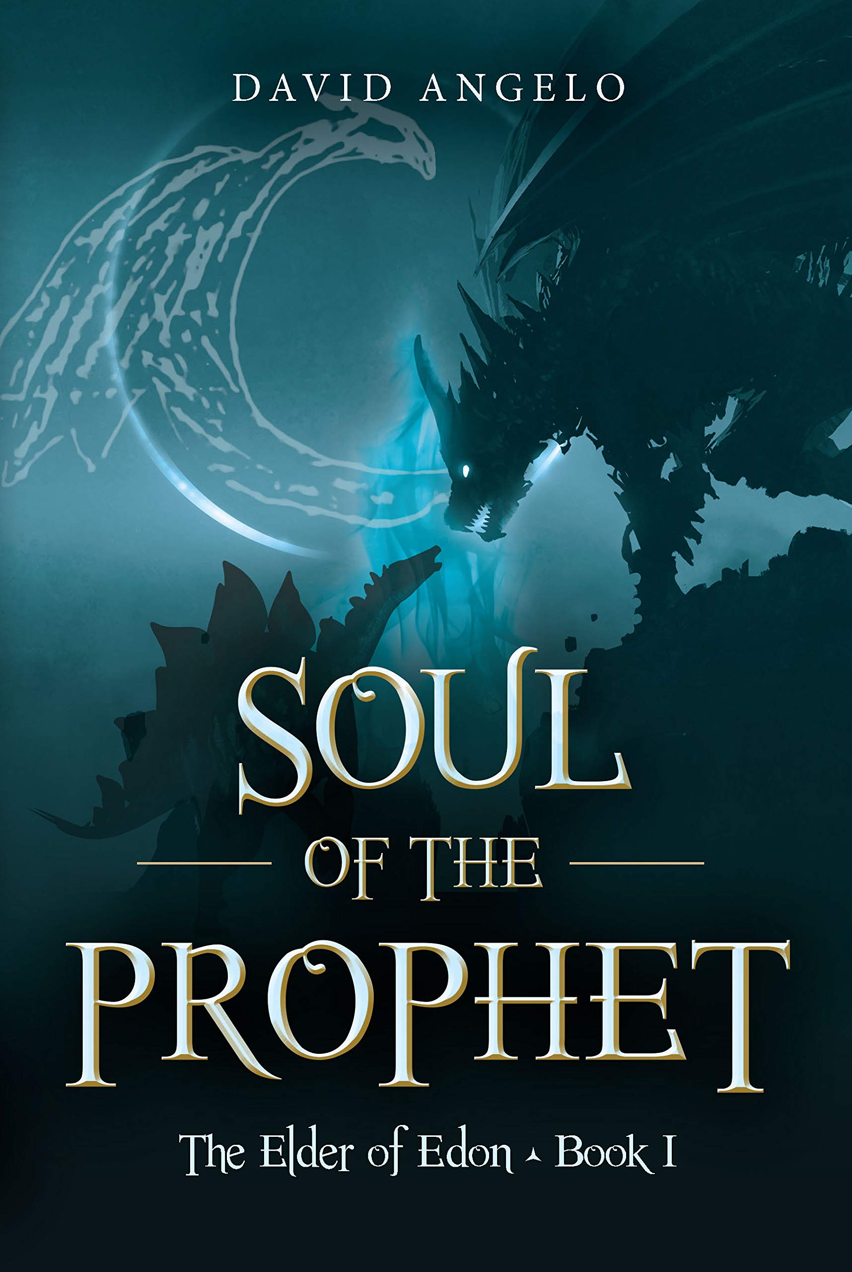 Soul of the Prophet (The Elder of Edon, #1)