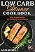 Low carb dinner Cookbook: O...