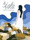 La isla by Mayte Alvarado