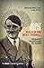 Adolf Hitler: analisi di una mente criminale. Psicologia e psicopatologia del nazismo