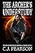 The Archer's Understudy by C.J. Pearson