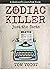 Zodiac Killer: Just the Facts