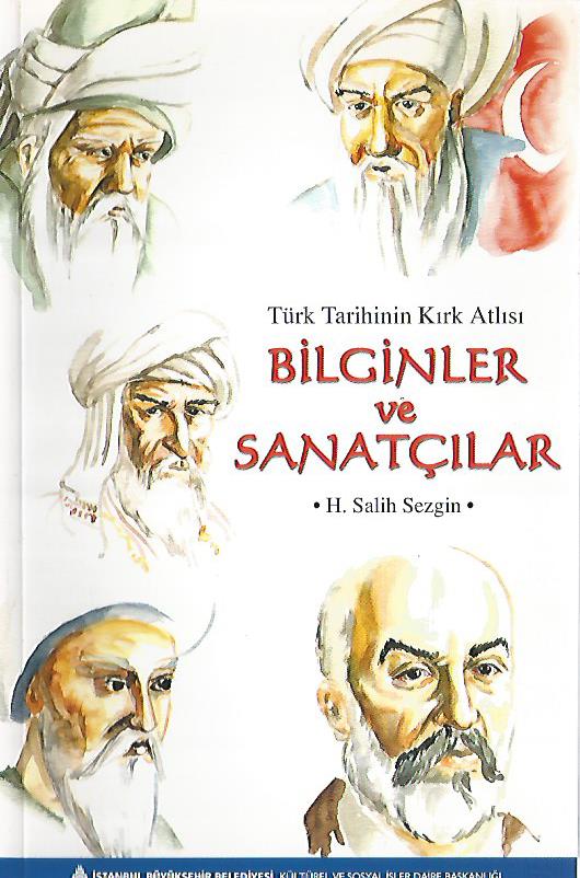 Türk Tarihinin Kırk Atlısı Bilginler ve Sanatçılar