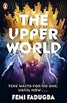 The Upper World by Femi Fadugba