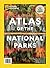 National Geographic Atlas of the National Parks by Jon Waterman