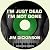 I'm Just Dead, I'm Not Gone by James Luther Dickinson I'm Just Dead, I'm Not Gone by James Luther Dickinson
