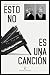 Esto no es una canción by Abraham Boba
