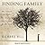 Finding Family: My Search for Roots and the Secrets in My DNA