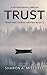 Trust by Sharon A. Mitchell