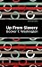 Up From Slavery by Booker T. Washington Up From Slavery by Booker T. Washington