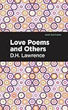 Love Poems and Others (Mint Editions by D.H. Lawrence Love Poems and Others (Mint Editions by D.H. Lawrence
