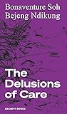 The Delusions of ...