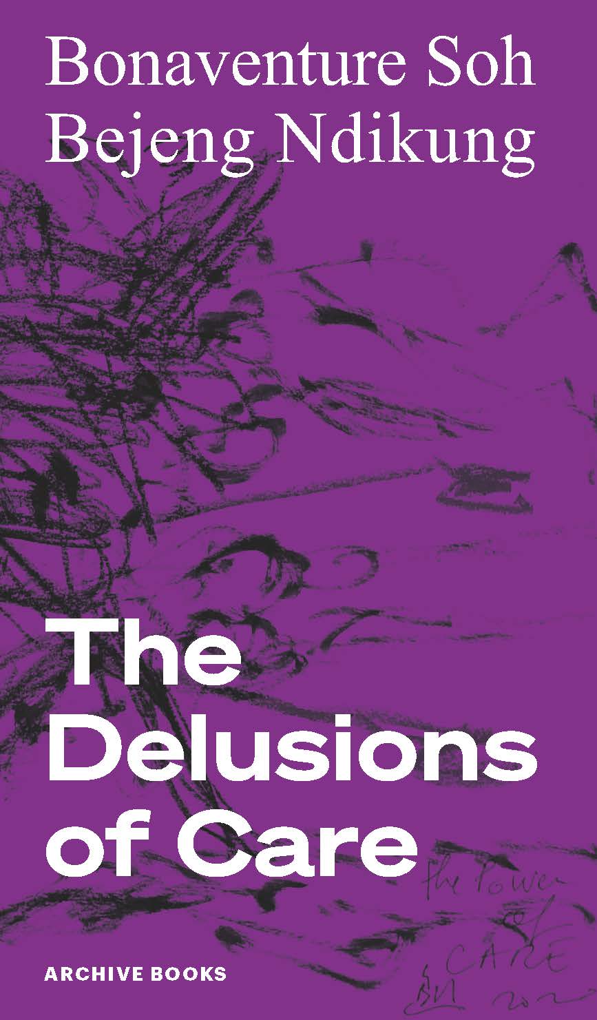 The Delusions of Care (Paperback)