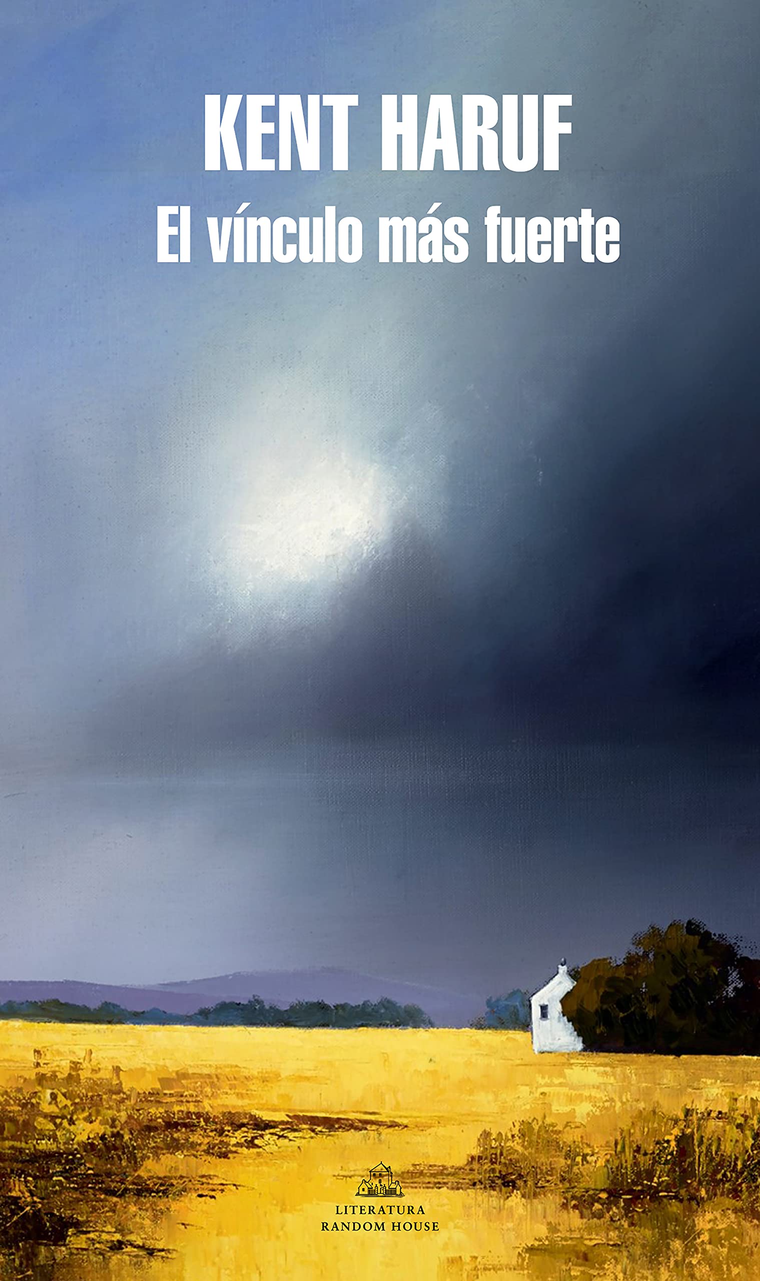 Portada de El vínculo más fuerte, de Kent Haruf