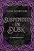 Suspended in Dusk by Tom Newton