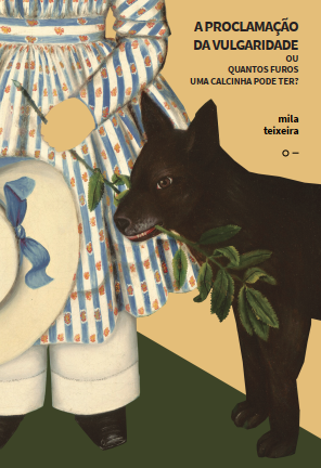 A Proclamação da Vulgaridade Ou Quantos Furos Uma Calcinha Pode Ter? (Paperback)