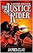 The Justice Rider by James Clay