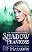Shadow Phantoms by H.P. Mallory