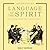 Language of the Spirit: An Introduction to Classical Music