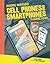 Cell Phones and Smartphones...