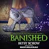 Banished by Betsy Schow