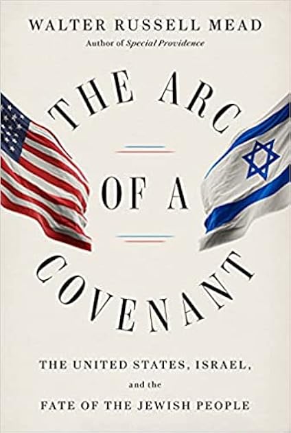 The Arc of a Covenant: The United States, Israel, and the Fate of the Jewish People