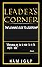 LEADER'S CORNER: THE LEARNI...
