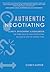 Authentic Negotiating: Clar...