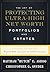 The Art Of Protecting Ultra-High Net Worth Portfolios And Estates: Strategies For Families Worth $25 Million to $500 Million