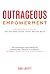 Outrageous Empowerment: The...