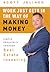 Work Just Gets In The Way Of Making Money: Simple Prosperity Through Real Estate Investing
