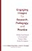 Engaging Images for Research, Pedagogy, and Practice by Bridget Turner Kelly