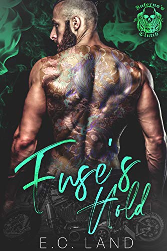 Fuse's Hold (Inferno's Clutch MC, #7)