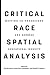 Critical Race Spatial Analysis: Mapping to Understand and Address Educational Inequity