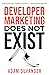 Developer Marketing Does No...