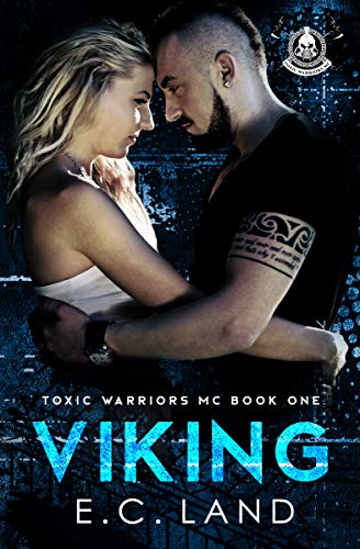 Viking (Toxic Warriors MC, #1)