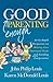 Good Enough Parenting: An In-Depth Perspective on Meeting Core Emotional Needs and Avoiding Exasperation