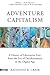 Adventure Capitalism: A History of Libertarian Exit, from the Era of Decolonization to the Digital Age (Spectre)