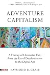 Adventure Capitalism: A History of Libertarian Exit, from the Era of Decolonization to the Digital Age (Spectre)